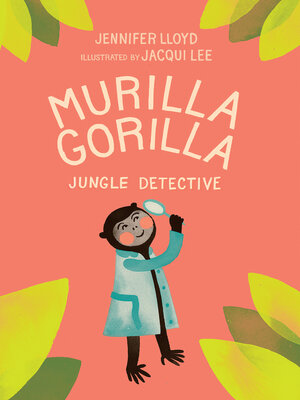cover image of Murilla Gorilla, Jungle Detective